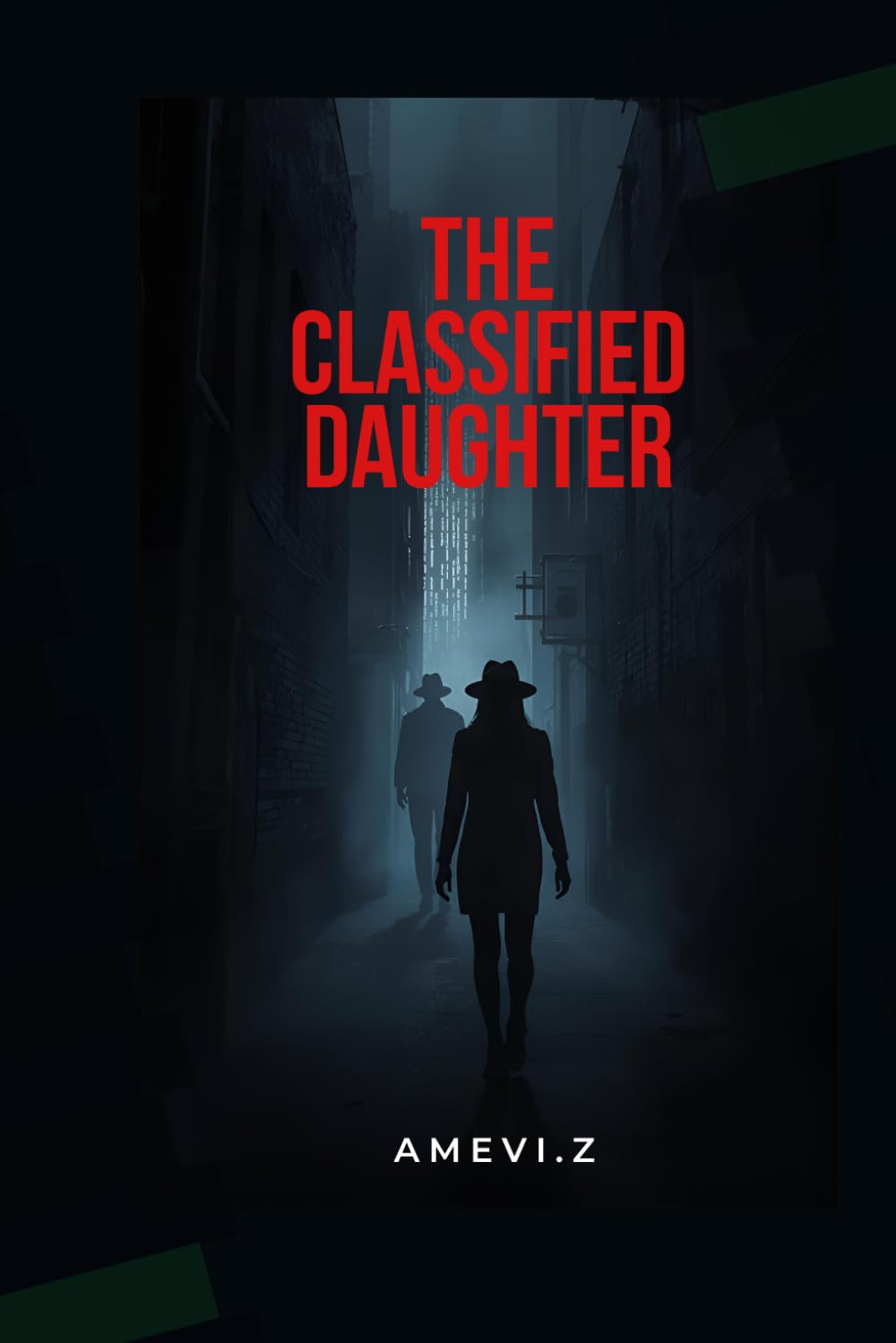The classified daughter: I found nothing on her, as if she never existed