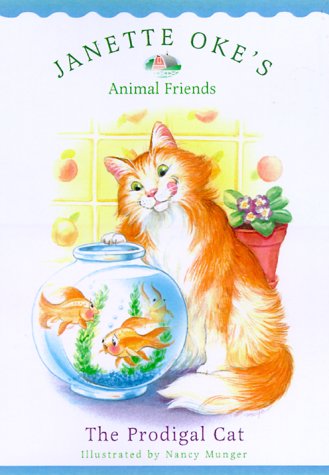 The Prodigal Cat (Janette Oke's Animal Friends)      Paperback – October 1, 2000