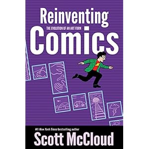 Reinventing Comics: The Evolution of an Art Form Paperback – July 25, 2000