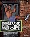 Price comparison product image Door Frame Pull-Ups: Full Body Strength Training for Arms, Chest, Shoulders, Back, Core, Glutes and Legs