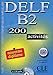 DELF B2: 200 activités. Livre + corrigés + CD audio