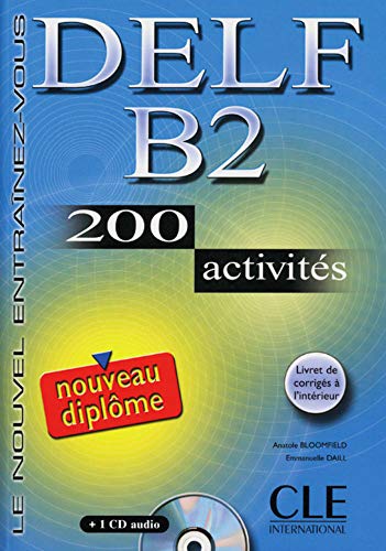 DELF B2 - 200 activites, m. Audio-CD DELF B2 - 200 activites, m. Audio-CD