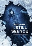 CINEMA SUCCESS STORY POSTER I STILL SEE YOU (2018)  BELLA THORNE  POSTER CINÉMA VINTAGE  P  HQ (30X40 CM)
