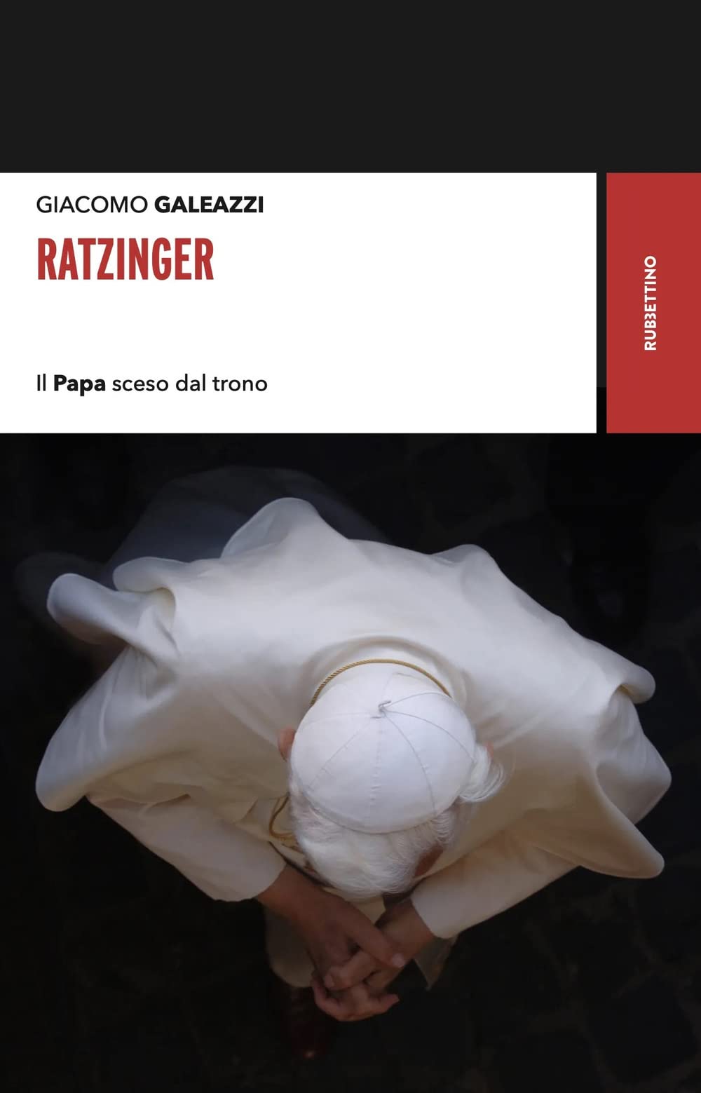 Ratzinger. Il Papa Sceso Dal Trono - 4
