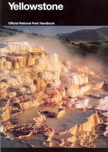 Yellowstone (U. S. National Park Service Handbook)