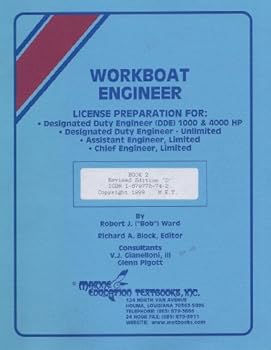 Unknown Binding Workboat Engineer License Perparation for Designated Duty Engineer (DDE 1000 & 4000 PH etc. BK-107-2 Book 2) (Marine Education Text Books) Book