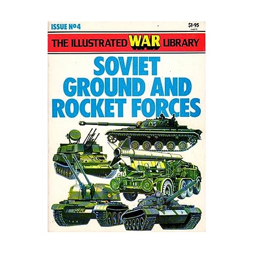 The Illustrated War Library, Soviet Ground and ... B000GLHMLI Book Cover