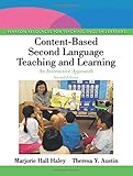 Content-Based Second Language Teaching and Learning: An Interactive Approach (Pearson Resources for Teaching English Learners)