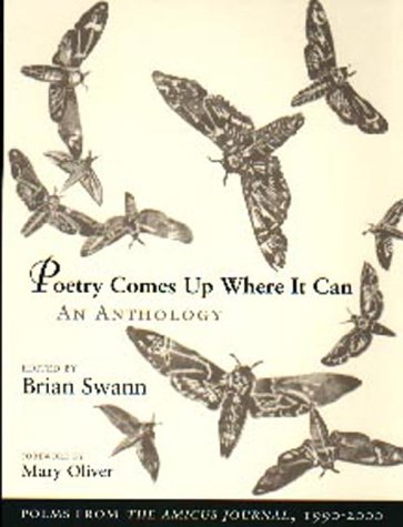 Poetry Comes Up Where It Can: An Anthology : Poems from the Amicus Journal, 1990-2000
