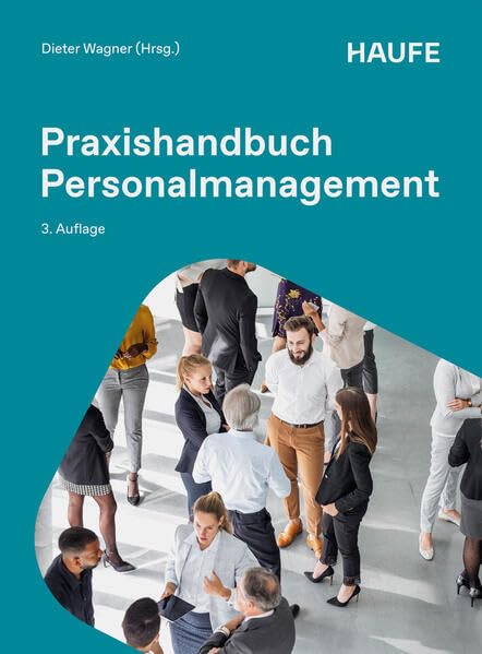 Praxishandbuch Personalmanagement (Haufe Fachbuch)
