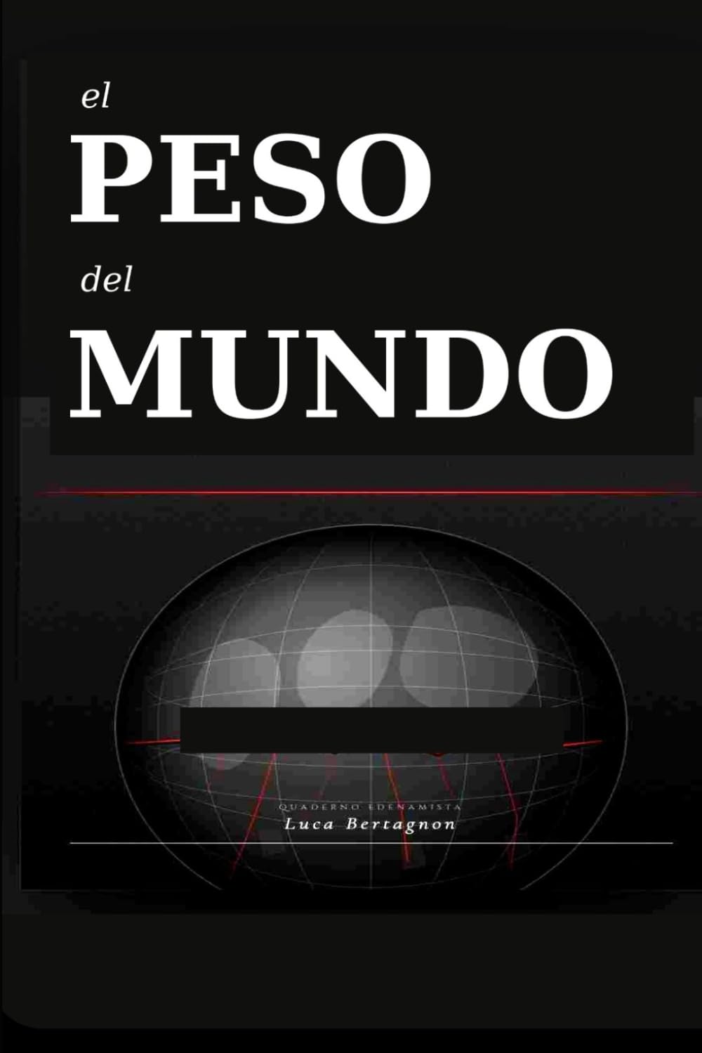 el peso del mundo (Edenamismo)