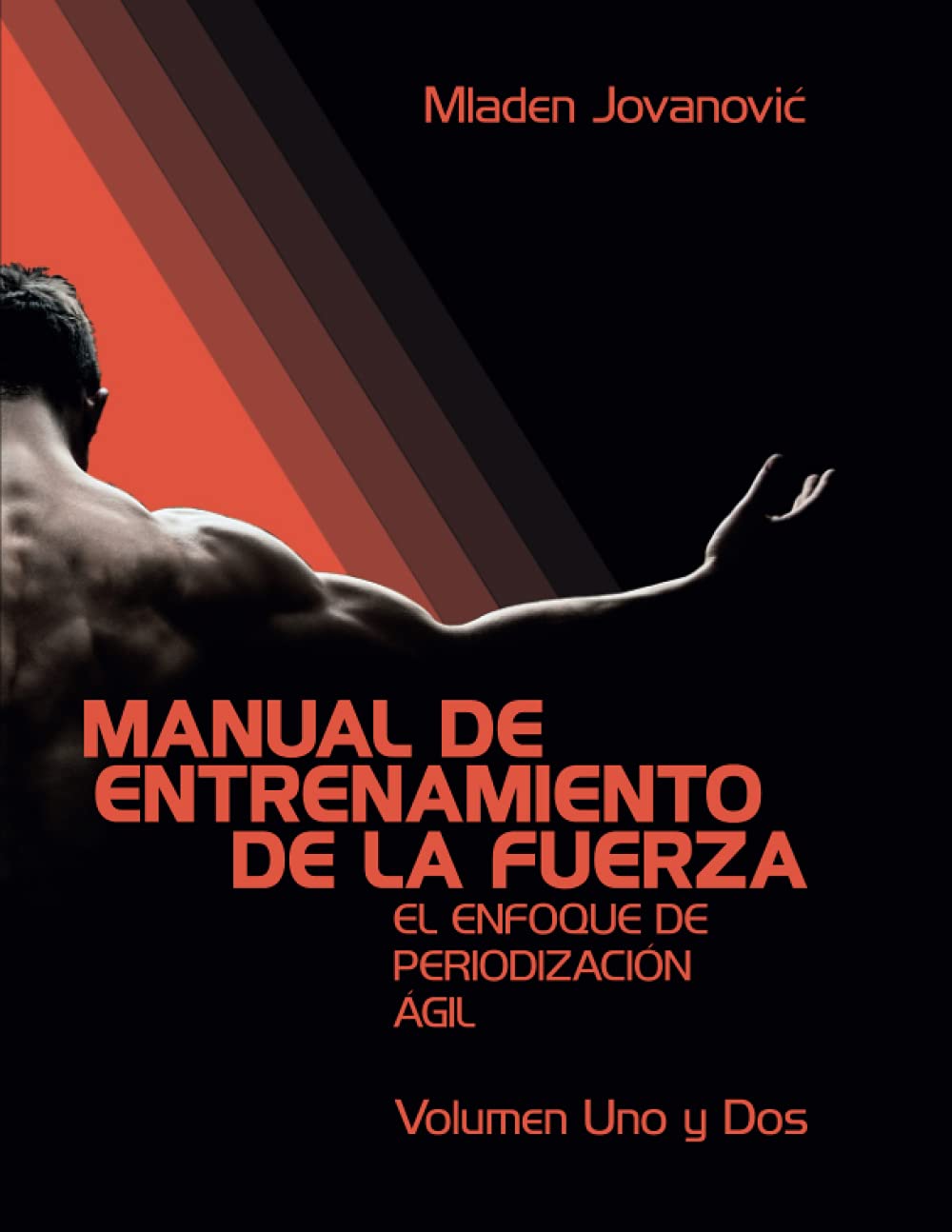 Manual De Entrenamiento De La Fuerza: El Enfoque De Periodizacion Agil