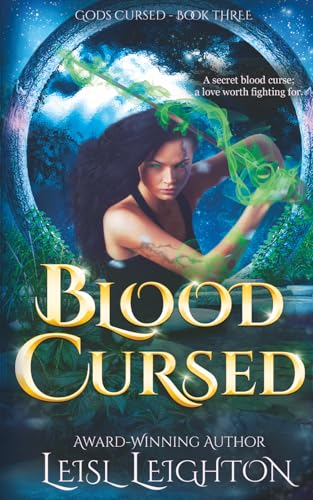 Blood Cursed: Gods Cursed Book 3: A Fated Mates Paranormal Urban Fantasy Romance (Gods Cursed Series)