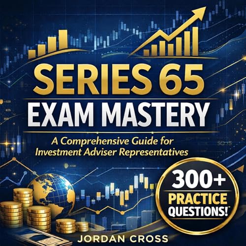 Series 65 Exam Mastery Audiobook By Jordan Cross cover art