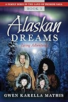 Alaskan Dreams B0G2N4M6JB Book Cover