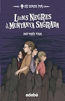 8. LLUMS NEGRES A LA MUNTANYA SAGRADA 8468309001 Book Cover