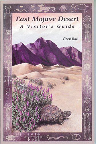East Mojave Desert: A Visitor's Guide