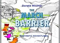 THE MARCH BARRIER: FANTASTIC ADVENTURES (FANTASTIC ADVENTURES SERIES) B0F5B6KVWN Book Cover