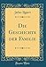 Produktbild Die Geschichte der Familie (Classic Reprint)