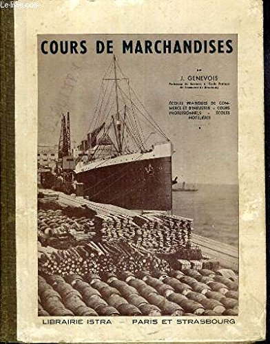 COURS DE MARCHANDISES - ECOLES PRATIQUES DE COMMERCE ET D'INDUSTRIE - COURS PROFESSIONNELS - ECOLES HOTELIERES