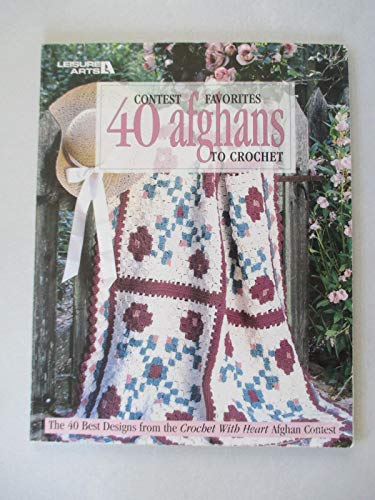 Contest Favorites: 40 Afghans to Crochet (Leisure Arts #3067)