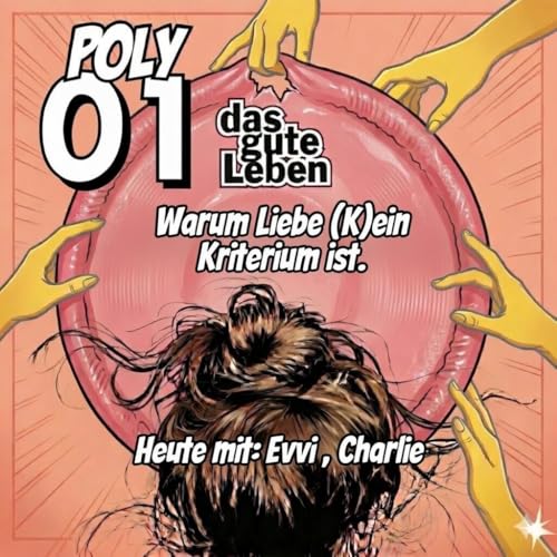 POLY WG 01 | Warum Liebe (K)ein Kriterium ist.