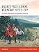 Fort William Henry 1755-57: A battle, two sieges and bloody massacre (Campaign)