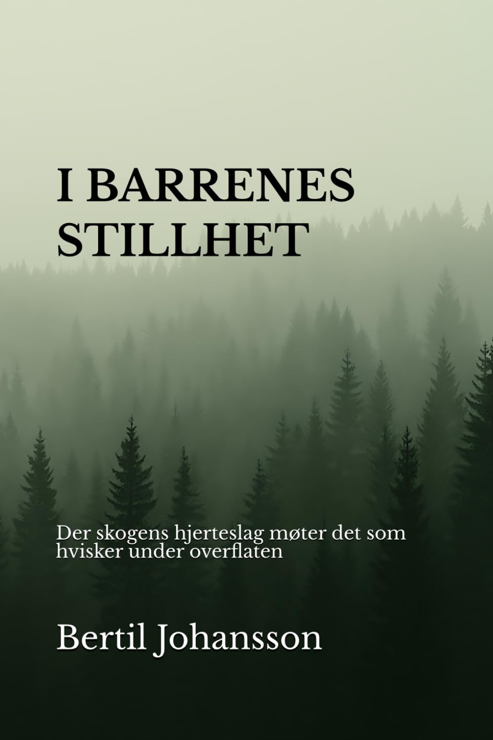 I BARRENES STILLHET: Der skogens hjerteslag møter det som hvisker under overflaten