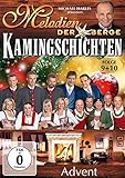  Melodien der Berge - Kamingschichten Advent - Folge 9+10