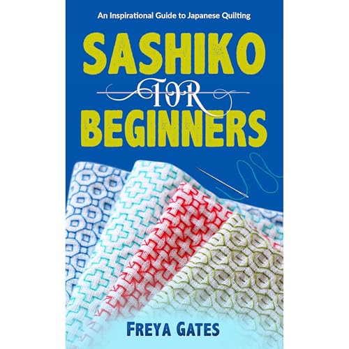 Sashiko for Beginners (Written by Freya Gates) episode artwork