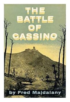 THE BATTLE OF CASSINO : Monte Cassino towering guadian of the road to Rome and the six month battle to take it.