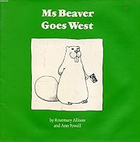 MS Beaver Goes West 0889610762 Book Cover