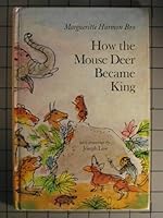 How the Mouse Deer Became King 9999237037 Book Cover