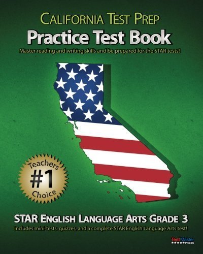 CALIFORNIA TEST PREP Practice Test Book STAR English Language Arts ...
