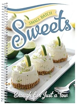 Paperback Small Batch Sweets: Enough for Just a Few Book