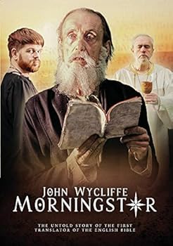 John Wycliffe: The Morning Star