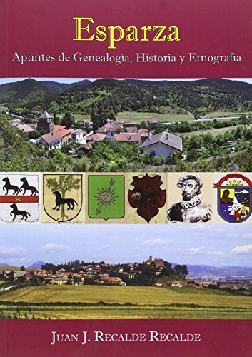 Esparza. Apuntes de genealogia, historia y etnogra