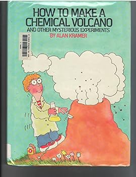 Hardcover How to Make a Chemical Volcano and Other Mysterious Experiments Book