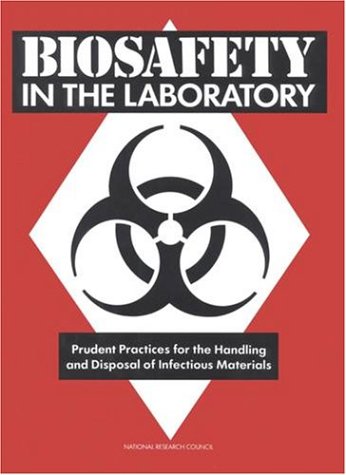 Buy Biosafety in the Laboratory: Prudent Practices for Handling 