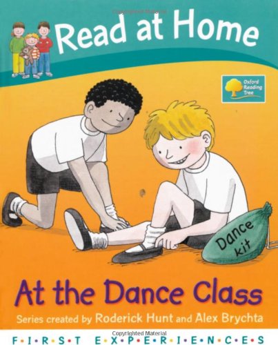 Read at Home: First Experiences: At the Dance Class (READING AT HOME)