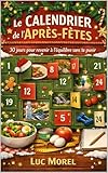  Le Calendrier de l’Après-Fêtes: 30 jours pour revenir à l’équilibre sans te punir (Résolutions 2026)