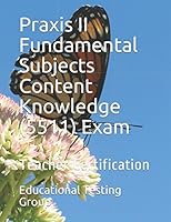 Praxis II Fundamental Subjects Content Knowledge (5511) Exam : Teacher Certification 1983058475 Book Cover