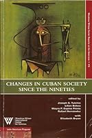 Changes in Cuban Society Since the Nineties B000H5I1I6 Book Cover