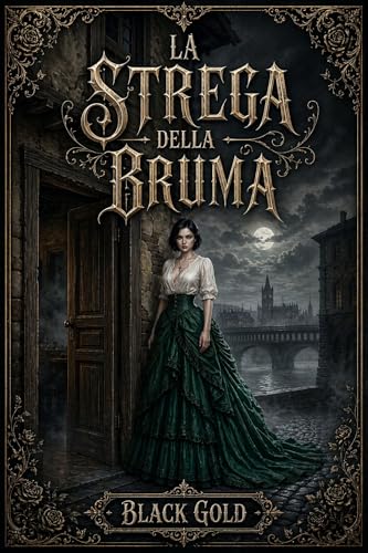  La Strega della Bruma: La genesi della Strega