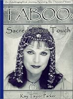Taboo: Sacred, Don't Touch 0971368406 Book Cover
