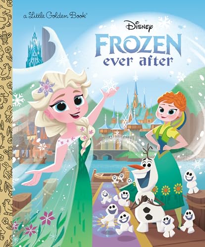 Disney Frozen Ever After (Little Golden Book)