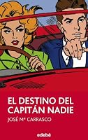 El destino del Capitán Nadie 8468311782 Book Cover