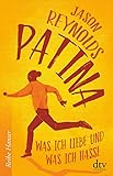 dura patina weißtanne lavagrau  Patina: Was ich liebe und was ich hasse (Lauf-Reihe, Band 2)