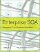 Enterprise SOA: Designing IT for Business Innovation