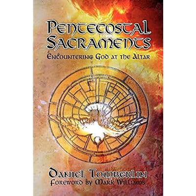 Pentecostal Sacraments